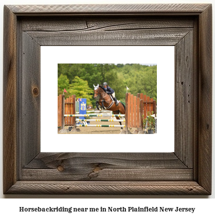 horseback riding near me in North Plainfield, New Jersey